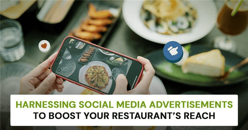 Harnessing Social Media Advertisements to Boost Your Restaurant’s Reach | SAM IT Solutions