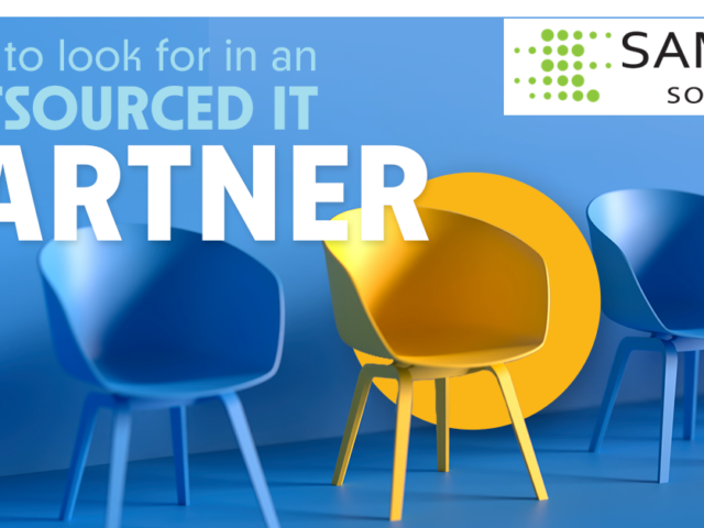 What to Look for in an Outsourced IT Partner