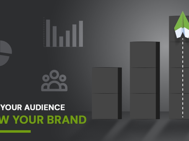 Know Your Audience, Grow Your Brand